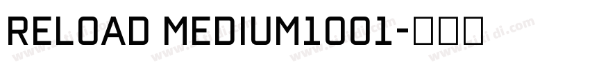 Reload Medium1001字体转换